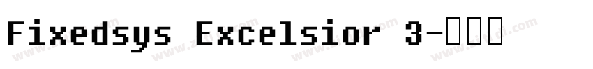 Fixedsys Excelsior 3字体转换